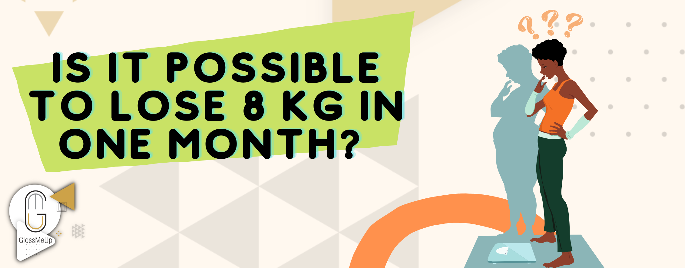 Is it possible to lose 8 kilos in one month?