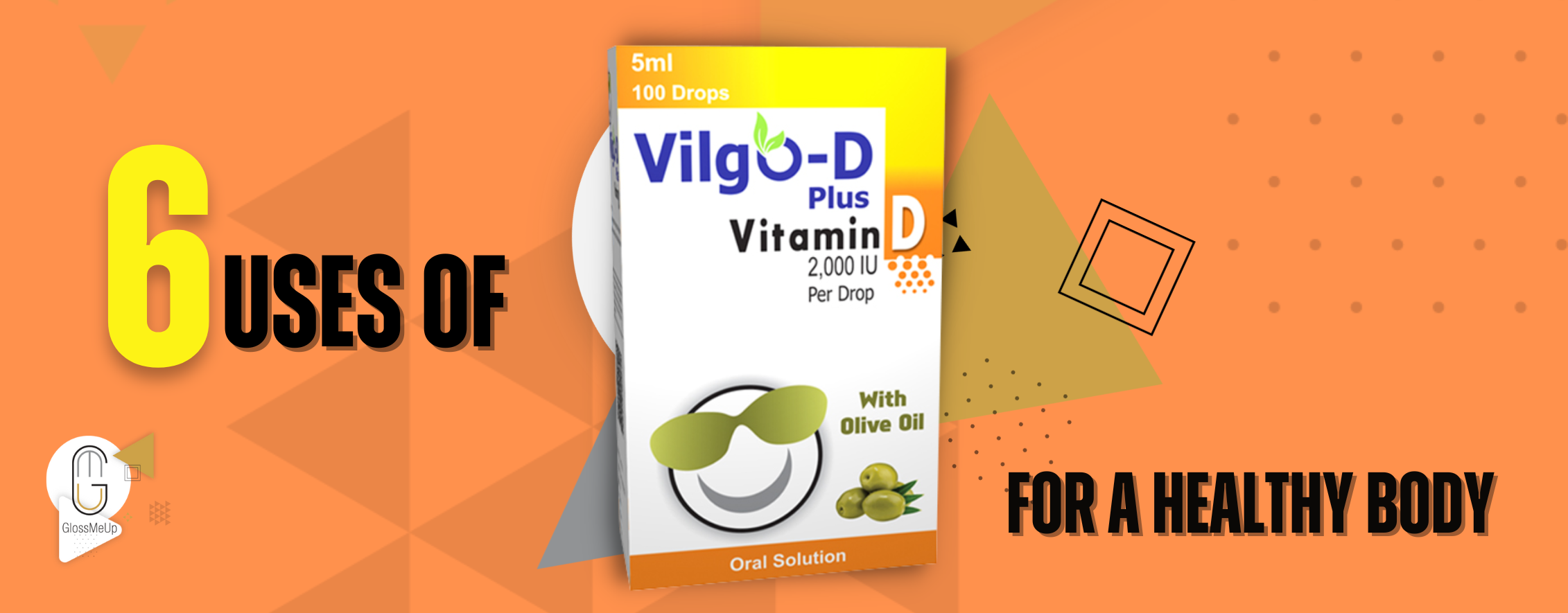 6 uses of vilgo-d plus for a healthy body