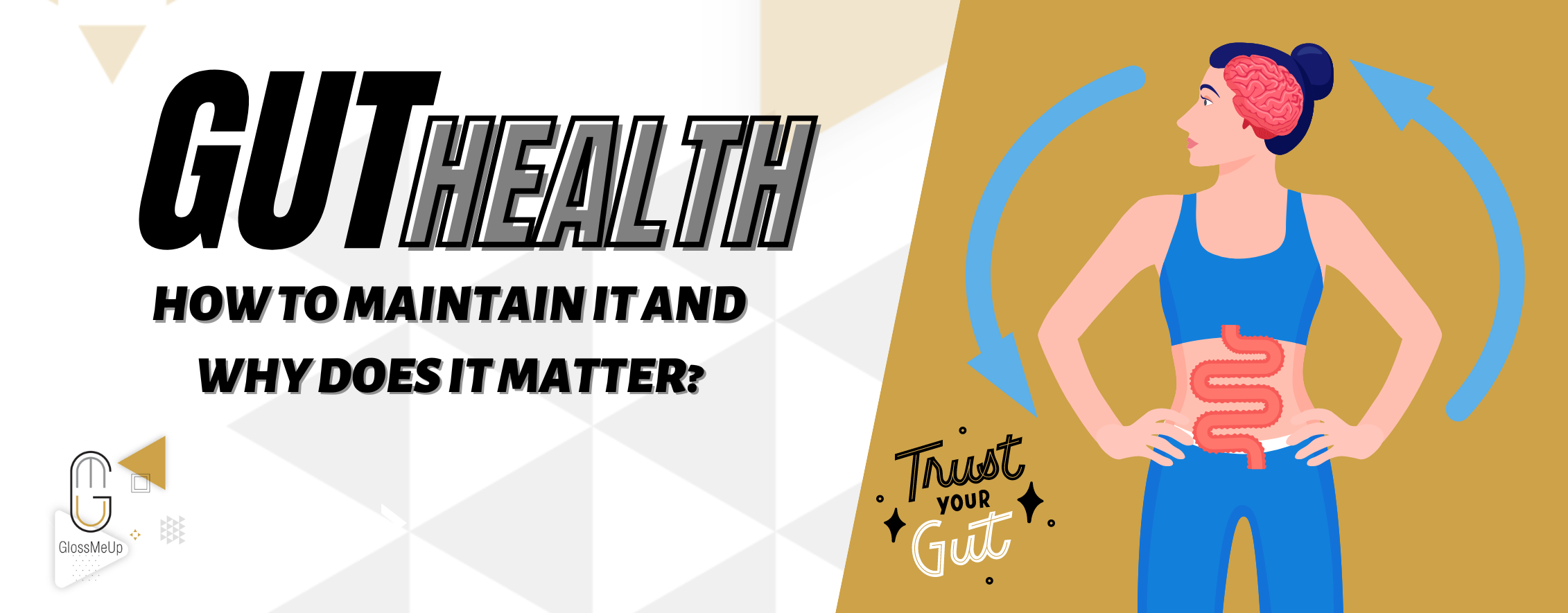 Gut Health how to Maintain and why does it matter ?