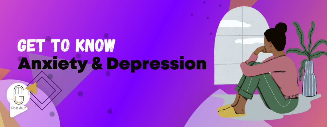 Get to know if anxiety and depression affect your mental health ?