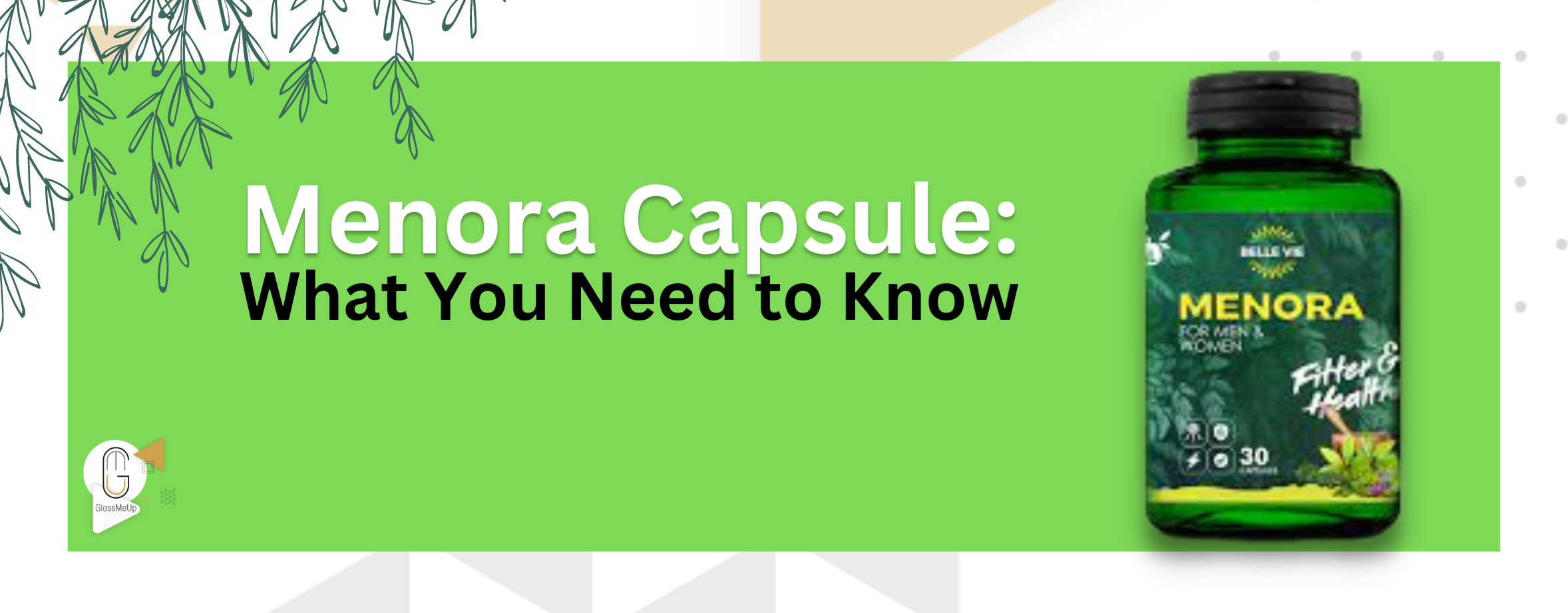 Menora capsule